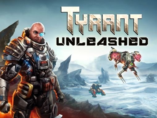 game pic for Tyrant unleashed